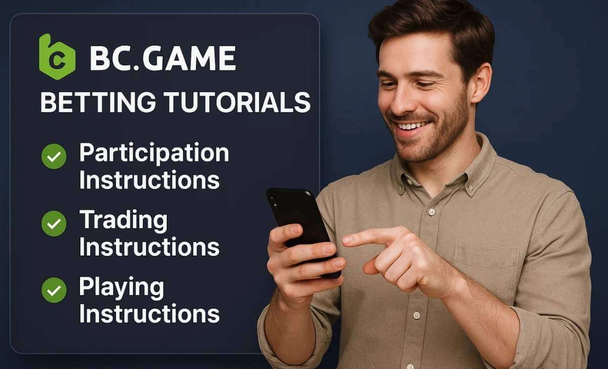 Role and Importance of BC.Game Betting Tutorials